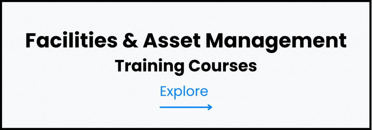 Facilities & Asset Management Training Courses