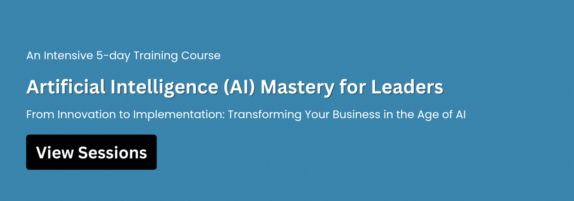 Artificial Intelligence (AI) Mastery for Leaders Course